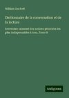 Dictionnaire de la conversation et de la lecture