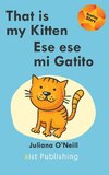 That is my Kitten / Ese es mi Gatito