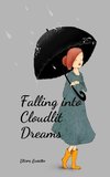 Falling into Cloudlit Dreams