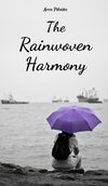 The Rainwoven Harmony