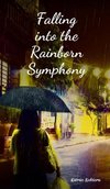 Falling into the Rainborn Symphony