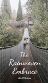 The Rainwoven Embrace