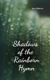 Shadows of the Rainborn Hymn