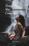 Beneath the Rainwoven Cascade