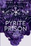 Pyrite Prison