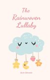 The Rainwoven Lullaby