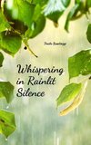 Whispering in Rainlit Silence