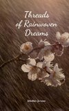 Threads of Rainwoven Dreams