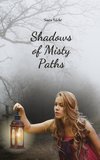 Shadows of Misty Paths