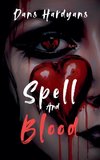 Spell And Blood