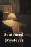 Sentenced (Mystery)