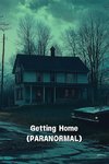 Getting Home (PARANORMAL)