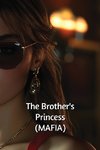 The Brother's Princess (MAFIA)