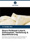 Quarz-Feldspat-Laterit, Vorkommen, Verteilung & Quantifizierung