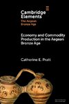 Economy and Commodity Production in the Aegean Bronze Age