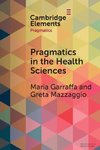 Pragmatics in the Health Sciences