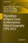 Proceedings of Topical Issues in International Political Geography (TIPG 2023)