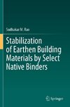 Stabilization of Earthen Building Materials by Select Native Binders