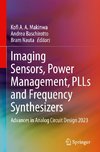 Imaging Sensors, Power Management, PLLs and Frequency Synthesizers