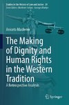 The Making of Dignity and Human Rights in the Western Tradition