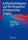 Artificial Intelligence and the Perspective of Autonomous Surgery