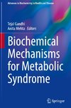 Biochemical Mechanisms for Metabolic Syndrome