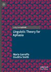 Linguistic Theory for Aphasia