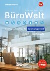 BüroWelt. Lernfelder 1-7 bis Teil 1 der gestreckten Abschlussprüfung. Schulbuch