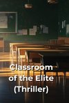 Classroom of the Elite (Thriller)