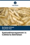 Speiseölmanagement in Cafeteria-Betrieben