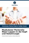 Myokutaner Pectoralis-Major-Lappen in der Kopf- und Halschirurgie