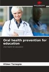 Oral health prevention for education