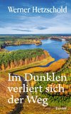 Im Dunklen verliert sich der Weg