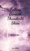 Falling Beneath Thunderlit Skies