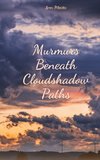 Murmurs Beneath Cloudshadow Paths