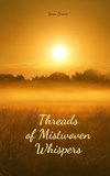 Threads of Mistwoven Whispers