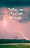 Falling into Thunderlit Serenades