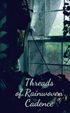 Threads of Rainwoven Cadence