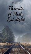 Threads of Misty Rainlight