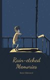 Rain-etched Memories