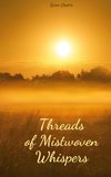 Threads of Mistwoven Whispers