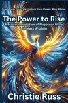 THE POWER TO RISE