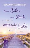 Neues Jahr, neues Glück, vertraute Liebe