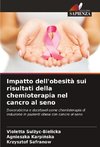 Impatto dell'obesità sui risultati della chemioterapia nel cancro al seno