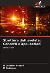 Strutture dati svelate: Concetti e applicazioni