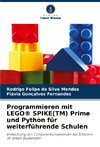 Programmieren mit LEGO® SPIKE(TM) Prime und Python für weiterführende Schulen