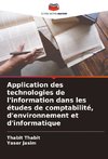 Application des technologies de l'information dans les études de comptabilité, d'environnement et d'informatique