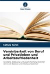 Vereinbarkeit von Beruf und Privatleben und Arbeitszufriedenheit