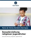 Sexualerziehung religiöser Jugendlicher