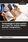 Technological information as a tool for active labour market integration: